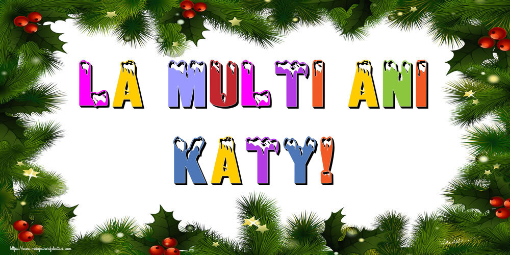 Felicitari de Anul Nou - La multi ani Katy!