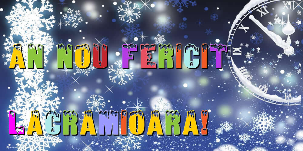 Felicitari de Anul Nou - ⏲️⭐⭐⭐❄️❄️ Ceas & Steluțe & Zăpadă | An nou fericit Lacramioara!