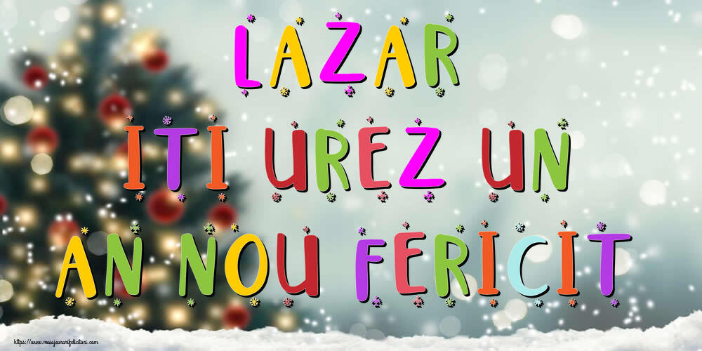  Felicitari de Anul Nou - Brazi & Peisaje De Iarna | Lazar, iti urez un An Nou Fericit!