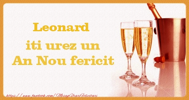 Felicitari de Anul Nou - Sampanie | Leonard iti urez un An Nou fericit
