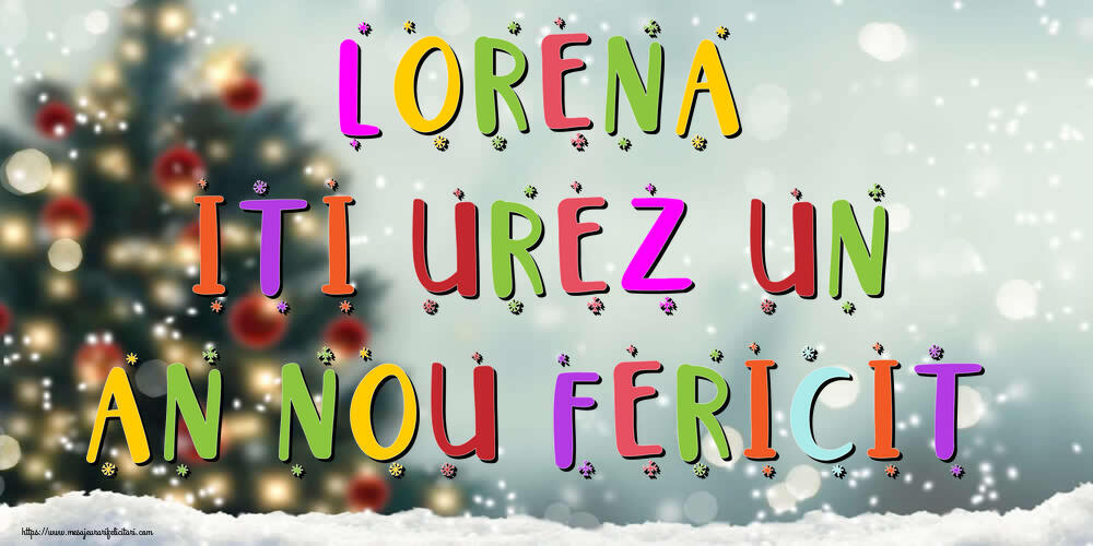 Felicitari de Anul Nou - Brazi & Peisaje De Iarna | Lorena, iti urez un An Nou Fericit!
