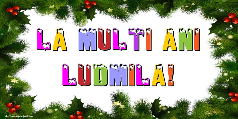Felicitari de Anul Nou - Brazi | La multi ani Ludmila!