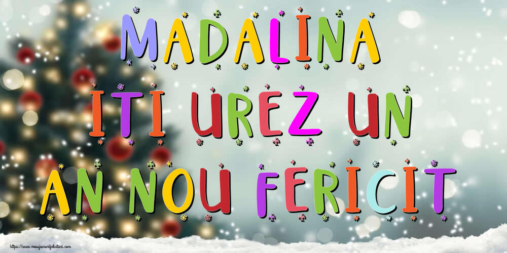 Felicitari de Anul Nou - Brazi & Peisaje De Iarna | Madalina, iti urez un An Nou Fericit!