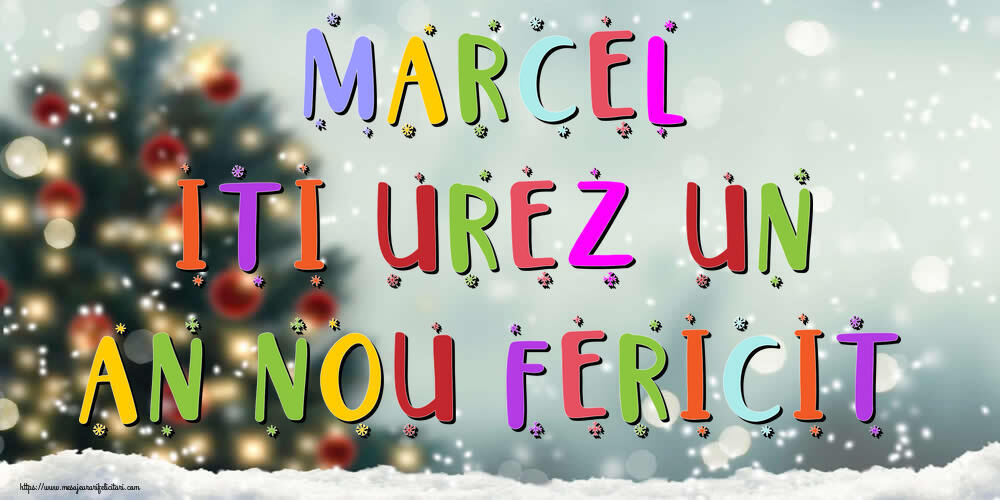 Felicitari de Anul Nou - Brazi & Peisaje De Iarna | Marcel, iti urez un An Nou Fericit!