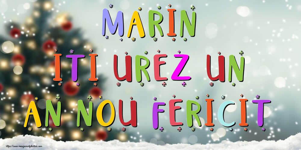 Felicitari de Anul Nou - Brazi & Peisaje De Iarna | Marin, iti urez un An Nou Fericit!