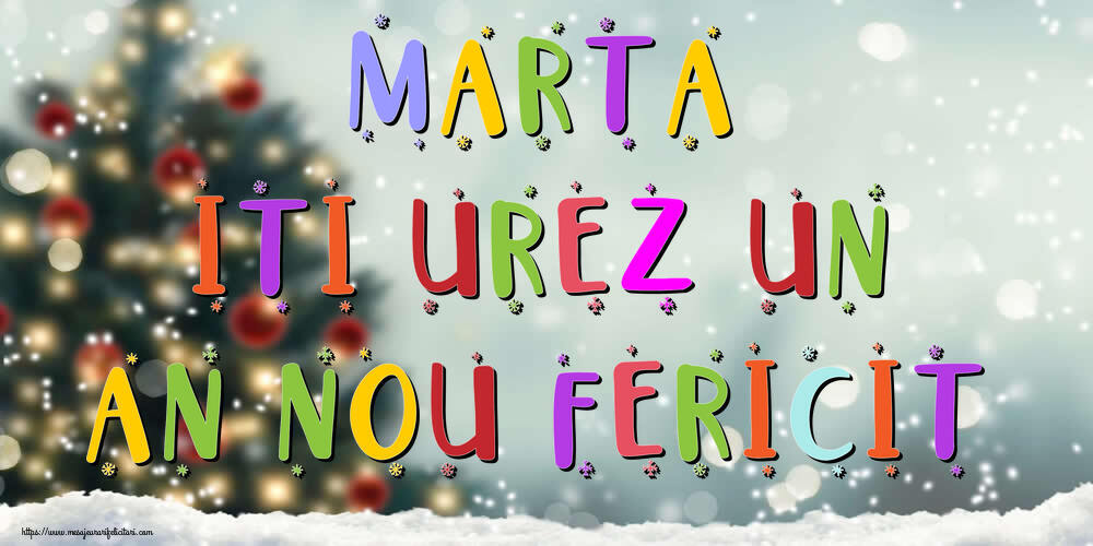 Felicitari de Anul Nou - Brazi & Peisaje De Iarna | Marta, iti urez un An Nou Fericit!
