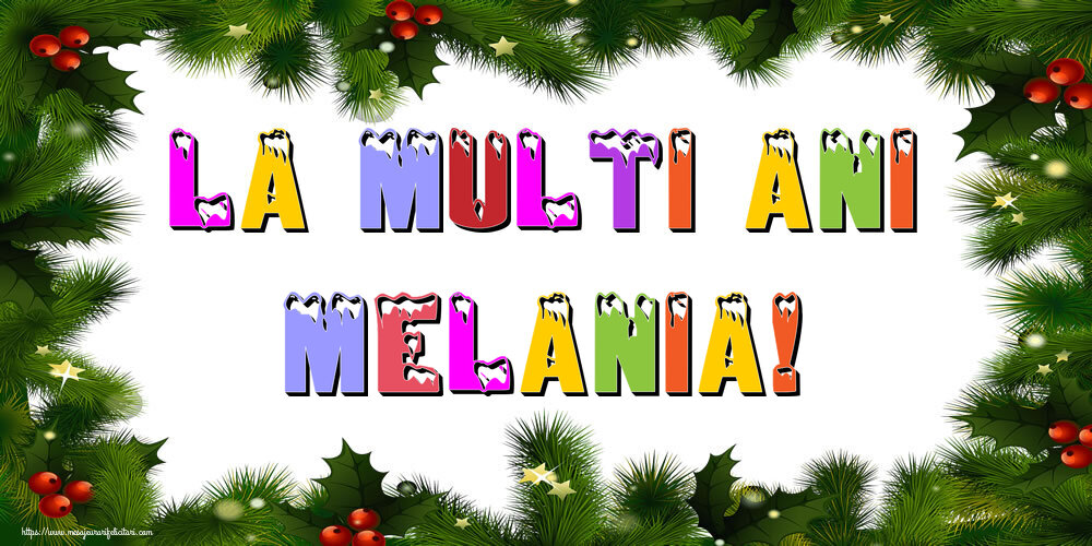 Felicitari de Anul Nou - La multi ani Melania!