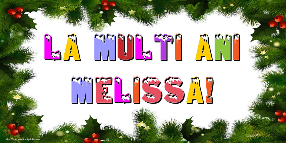 Felicitari de Anul Nou - Brazi | La multi ani Melissa!