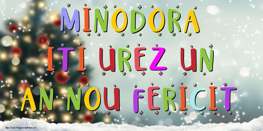 Felicitari de Anul Nou - Brazi & Peisaje De Iarna | Minodora, iti urez un An Nou Fericit!