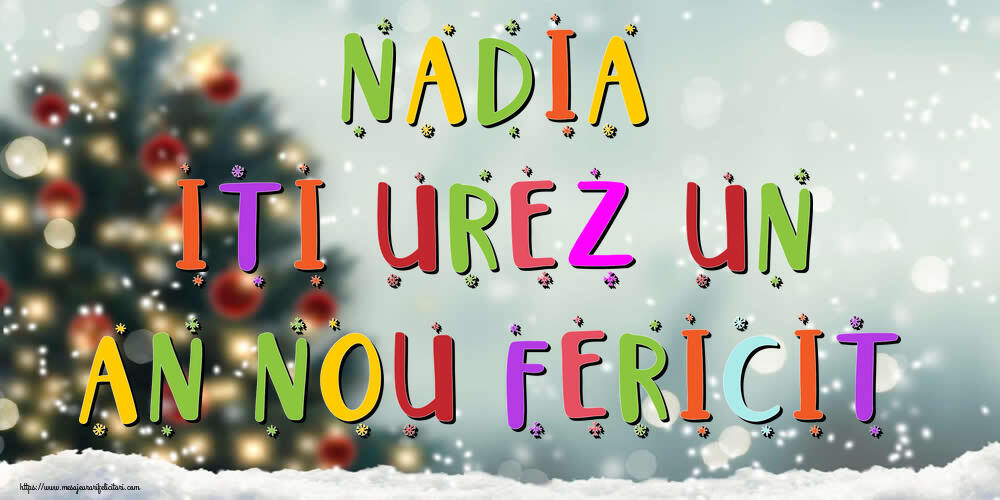 Felicitari de Anul Nou - Brazi & Peisaje De Iarna | Nadia, iti urez un An Nou Fericit!