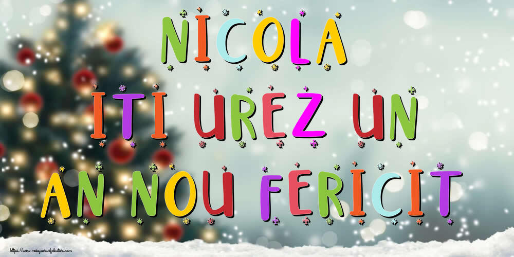 Felicitari de Anul Nou - Brazi & Peisaje De Iarna | Nicola, iti urez un An Nou Fericit!