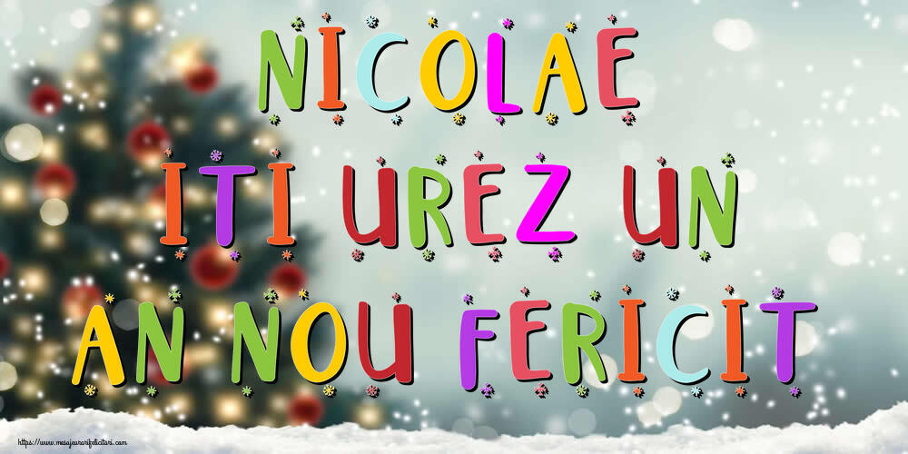 Felicitari de Anul Nou - Brazi & Peisaje De Iarna | Nicolae, iti urez un An Nou Fericit!