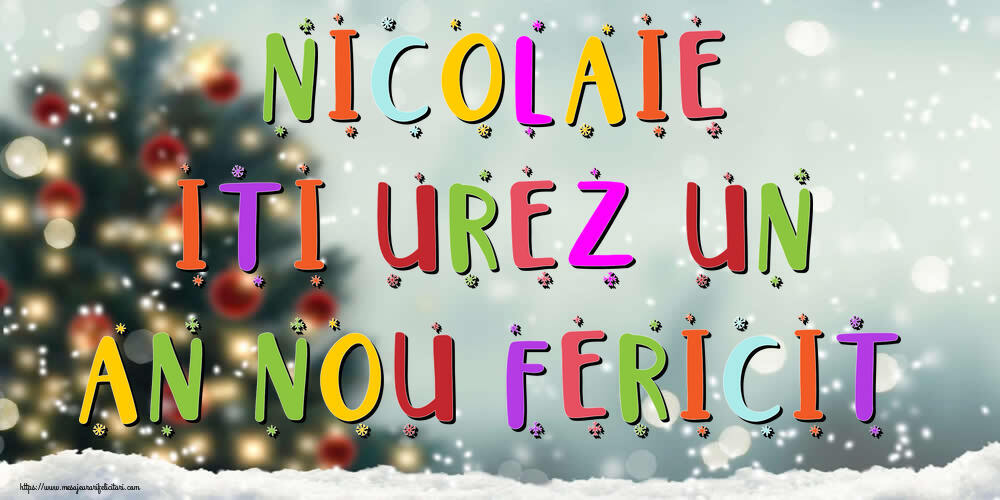 Felicitari de Anul Nou - Brazi & Peisaje De Iarna | Nicolaie, iti urez un An Nou Fericit!