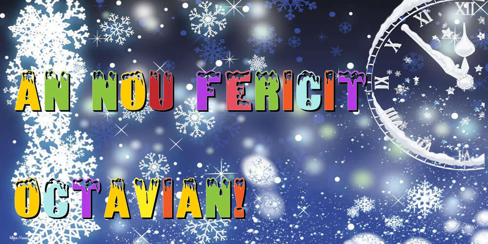 Felicitari de Anul Nou - ⏲️⭐⭐⭐❄️❄️ Ceas & Steluțe & Zăpadă | An nou fericit Octavian!