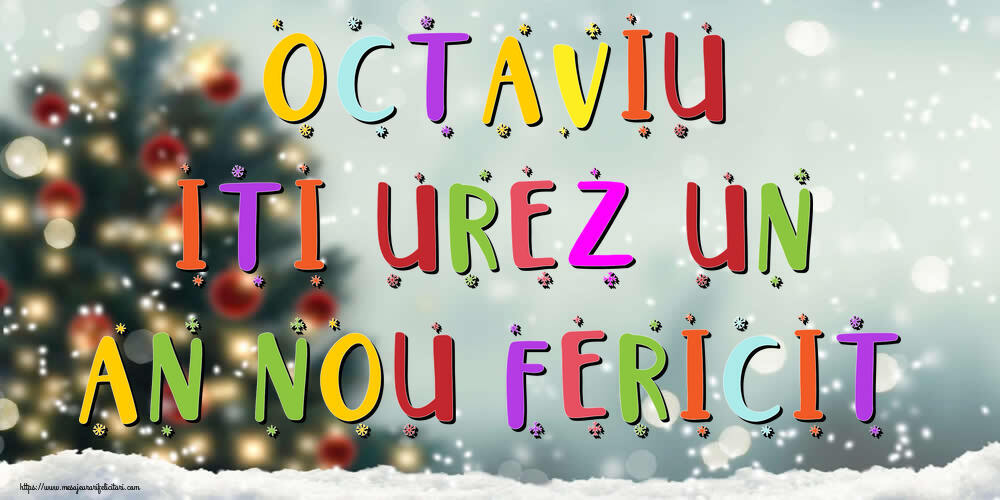 Felicitari de Anul Nou - Brazi & Peisaje De Iarna | Octaviu, iti urez un An Nou Fericit!