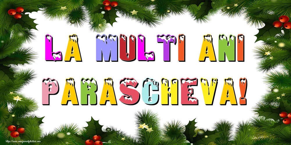 Felicitari de Anul Nou - Brazi | La multi ani Parascheva!