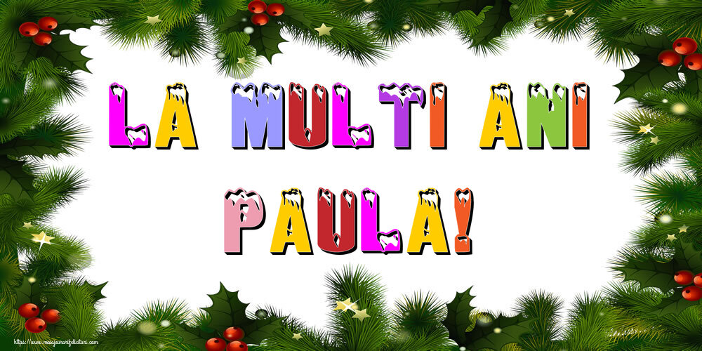 Felicitari de Anul Nou - Brazi | La multi ani Paula!