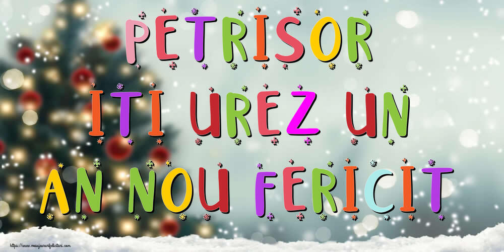 Felicitari de Anul Nou - Brazi & Peisaje De Iarna | Petrisor, iti urez un An Nou Fericit!