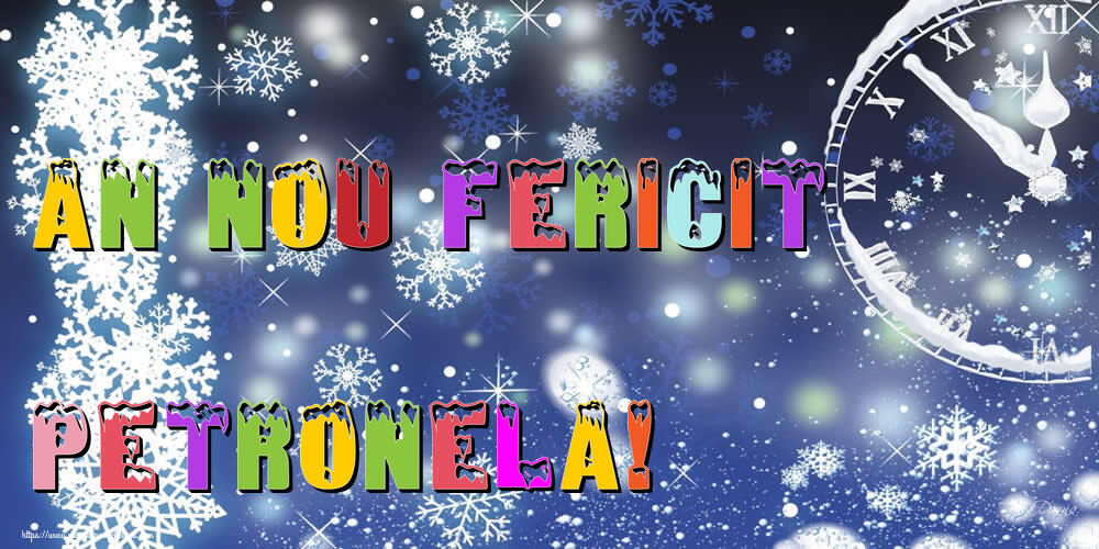  Felicitari de Anul Nou - ⏲️⭐⭐⭐❄️❄️ Ceas & Steluțe & Zăpadă | An nou fericit Petronela!