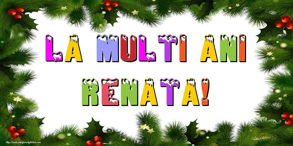 Felicitari de Anul Nou - La multi ani Renata!