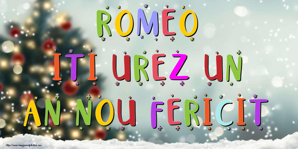 Felicitari de Anul Nou - Brazi & Peisaje De Iarna | Romeo, iti urez un An Nou Fericit!