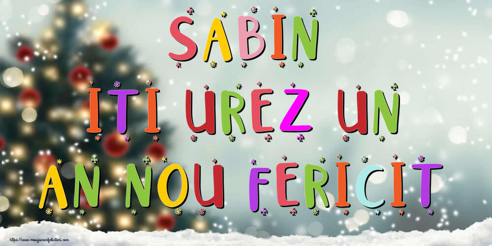 Felicitari de Anul Nou - Brazi & Peisaje De Iarna | Sabin, iti urez un An Nou Fericit!