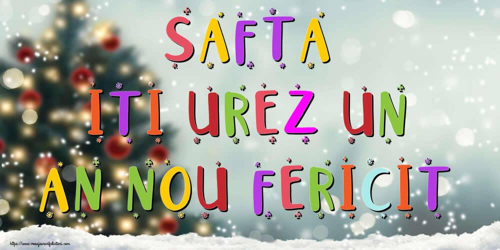 Felicitari de Anul Nou - Brazi & Peisaje De Iarna | Safta, iti urez un An Nou Fericit!