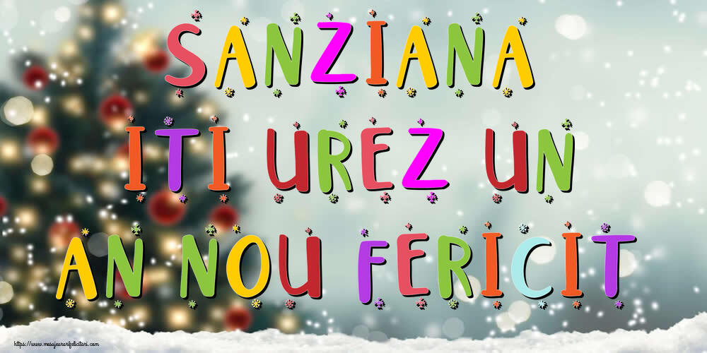 Felicitari de Anul Nou - Brazi & Peisaje De Iarna | Sanziana, iti urez un An Nou Fericit!