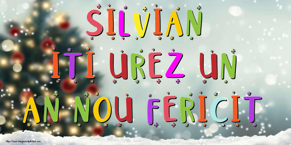  Felicitari de Anul Nou - Brazi & Peisaje De Iarna | Silvian, iti urez un An Nou Fericit!