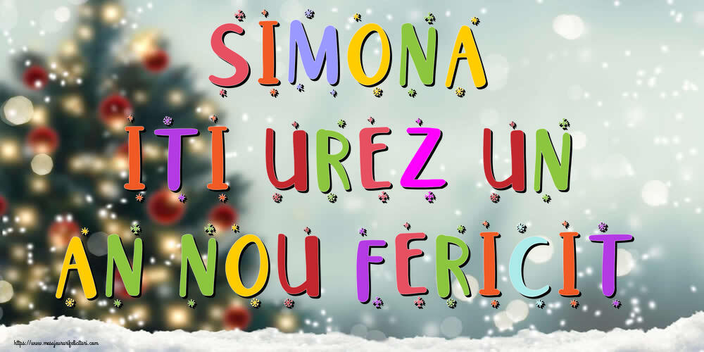 Felicitari de Anul Nou - Brazi & Peisaje De Iarna | Simona, iti urez un An Nou Fericit!