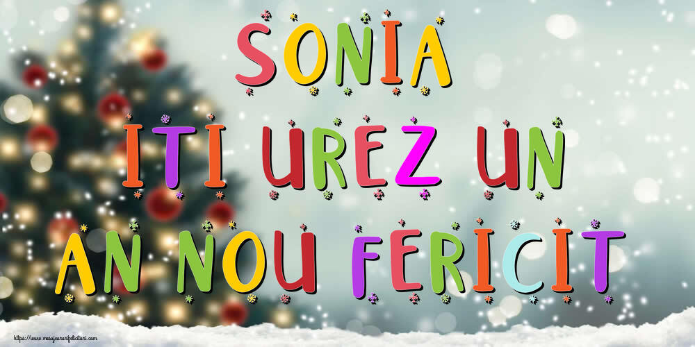 Felicitari de Anul Nou - Brazi & Peisaje De Iarna | Sonia, iti urez un An Nou Fericit!