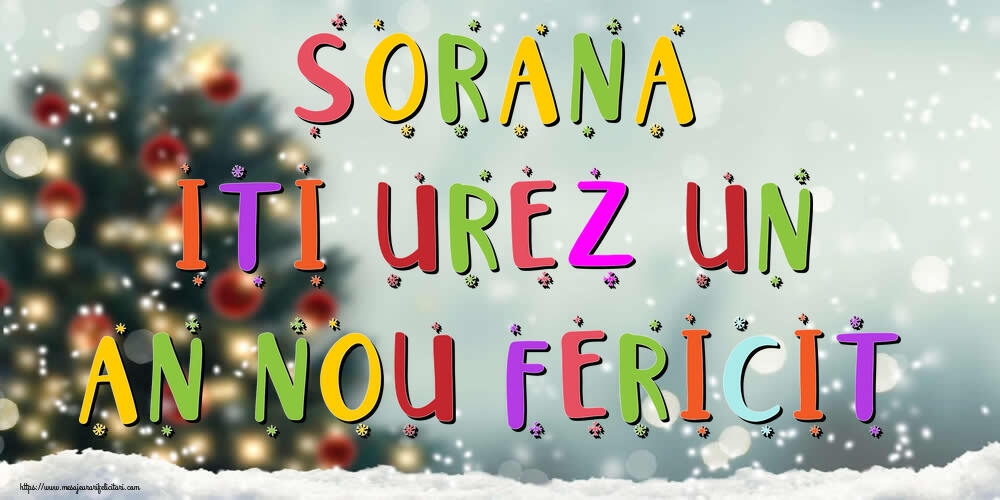 Felicitari de Anul Nou - Brazi & Peisaje De Iarna | Sorana, iti urez un An Nou Fericit!