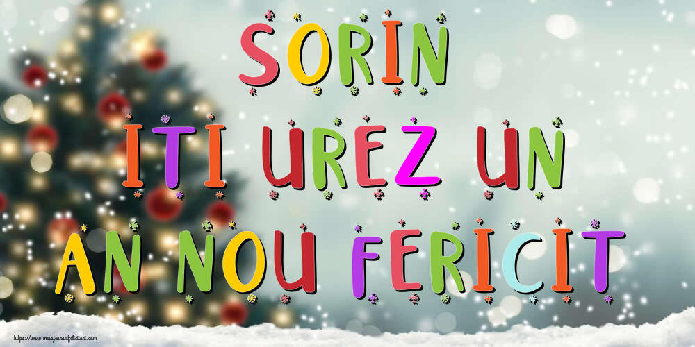 Felicitari de Anul Nou - Brazi & Peisaje De Iarna | Sorin, iti urez un An Nou Fericit!