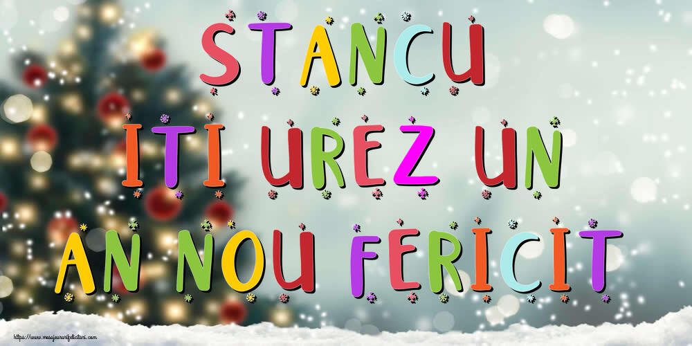 Felicitari de Anul Nou - Brazi & Peisaje De Iarna | Stancu, iti urez un An Nou Fericit!