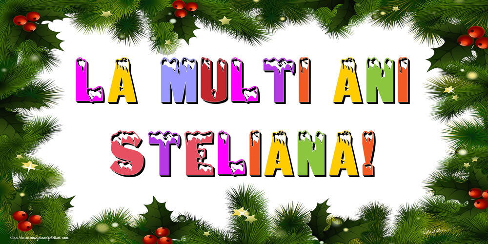 Felicitari de Anul Nou - Brazi | La multi ani Steliana!