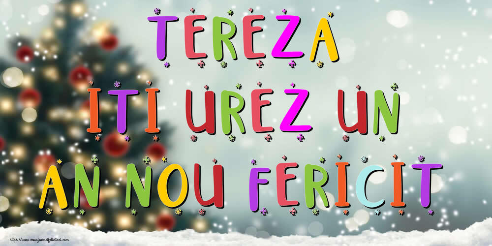 Felicitari de Anul Nou - Brazi & Peisaje De Iarna | Tereza, iti urez un An Nou Fericit!