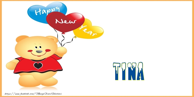 Felicitari de Anul Nou - Baloane & Ursuleti | Happy New Year Tina!