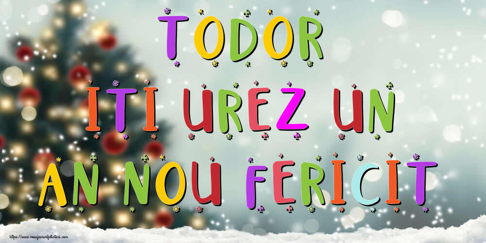  Felicitari de Anul Nou - Brazi & Peisaje De Iarna | Todor, iti urez un An Nou Fericit!