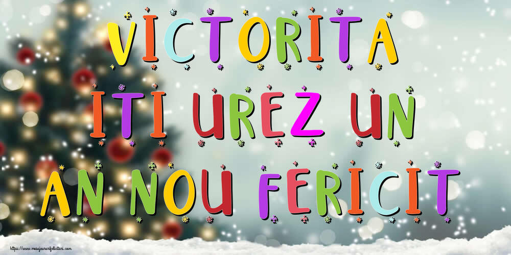 Felicitari de Anul Nou - Brazi & Peisaje De Iarna | Victorita, iti urez un An Nou Fericit!