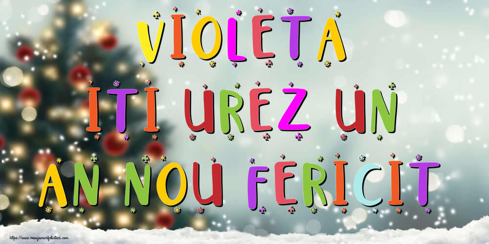 Felicitari de Anul Nou - Brazi & Peisaje De Iarna | Violeta, iti urez un An Nou Fericit!