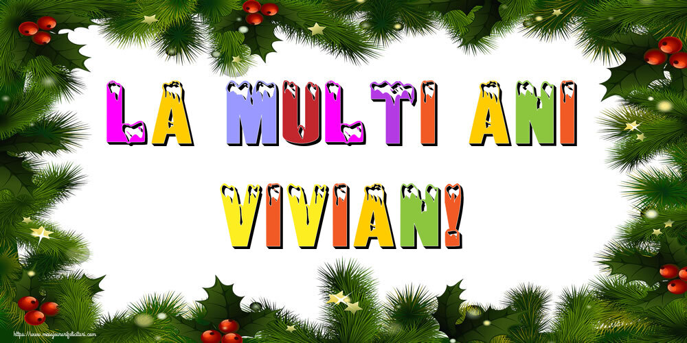 Felicitari de Anul Nou - La multi ani Vivian!