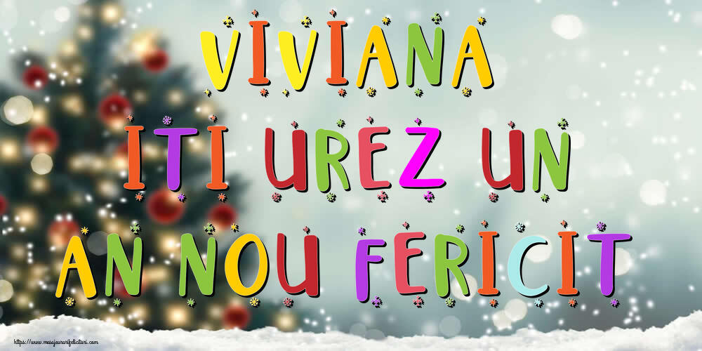 Felicitari de Anul Nou - Brazi & Peisaje De Iarna | Viviana, iti urez un An Nou Fericit!