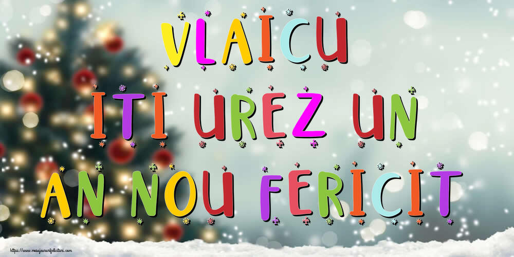  Felicitari de Anul Nou - Brazi & Peisaje De Iarna | Vlaicu, iti urez un An Nou Fericit!