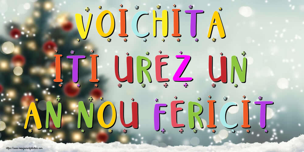 Felicitari de Anul Nou - Brazi & Peisaje De Iarna | Voichita, iti urez un An Nou Fericit!