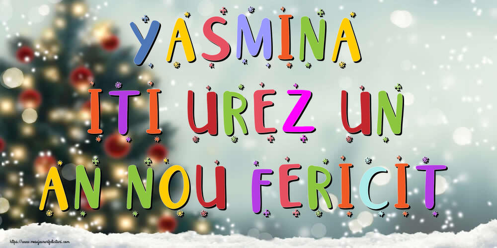 Felicitari de Anul Nou - Yasmina, iti urez un An Nou Fericit!