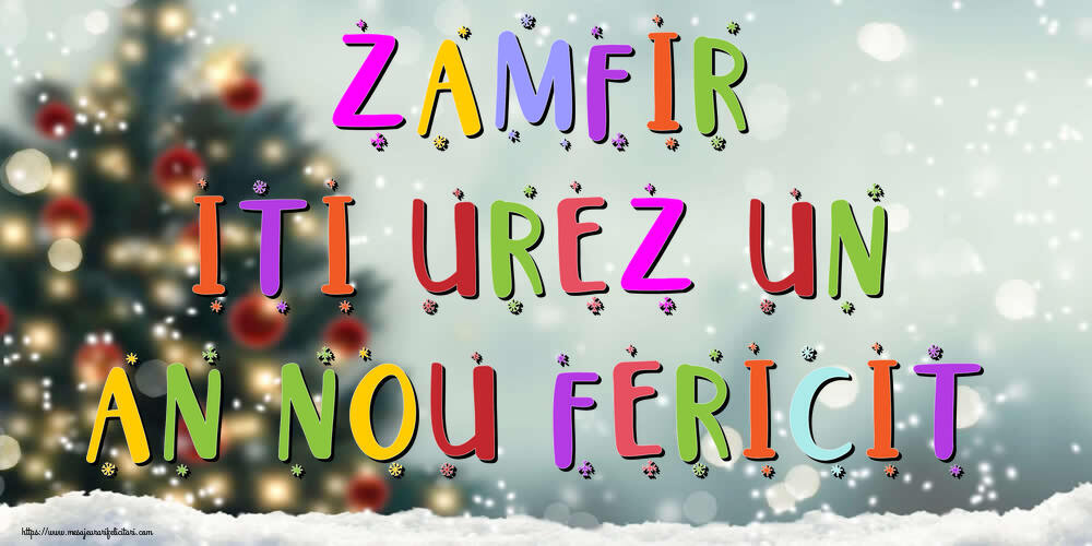 Felicitari de Anul Nou - Brazi & Peisaje De Iarna | Zamfir, iti urez un An Nou Fericit!