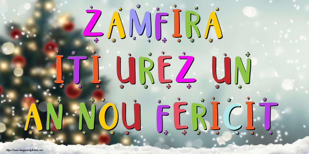 Felicitari de Anul Nou - Brazi & Peisaje De Iarna | Zamfira, iti urez un An Nou Fericit!