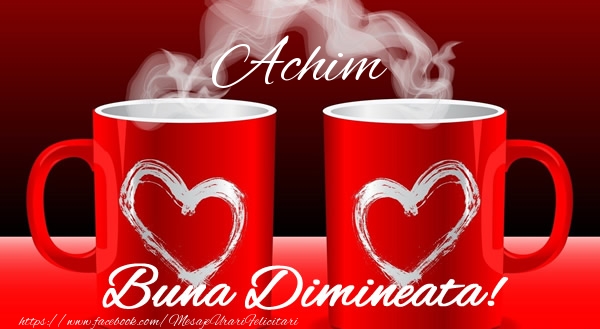 Felicitari de buna dimineata - ☕ Cafea & I Love You | Achim Buna dimineata