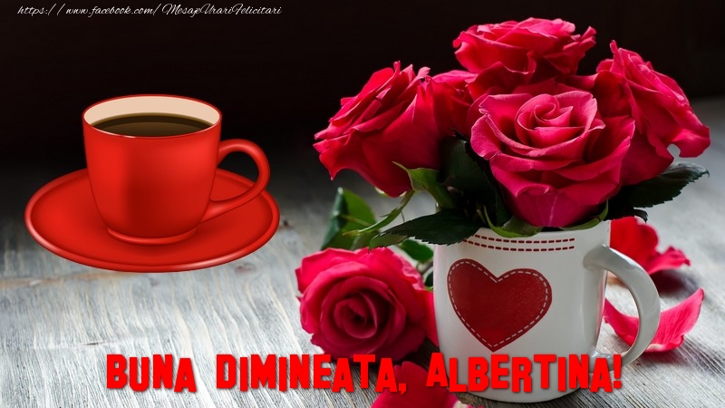 Felicitari de buna dimineata - ❤️❤️❤️ Inimioare & Trandafiri & 1 Poza & Ramă Foto | Buna dimineata, Albertina!