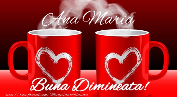 Felicitari de buna dimineata - ☕ Cafea & I Love You | Ana Maria Buna dimineata
